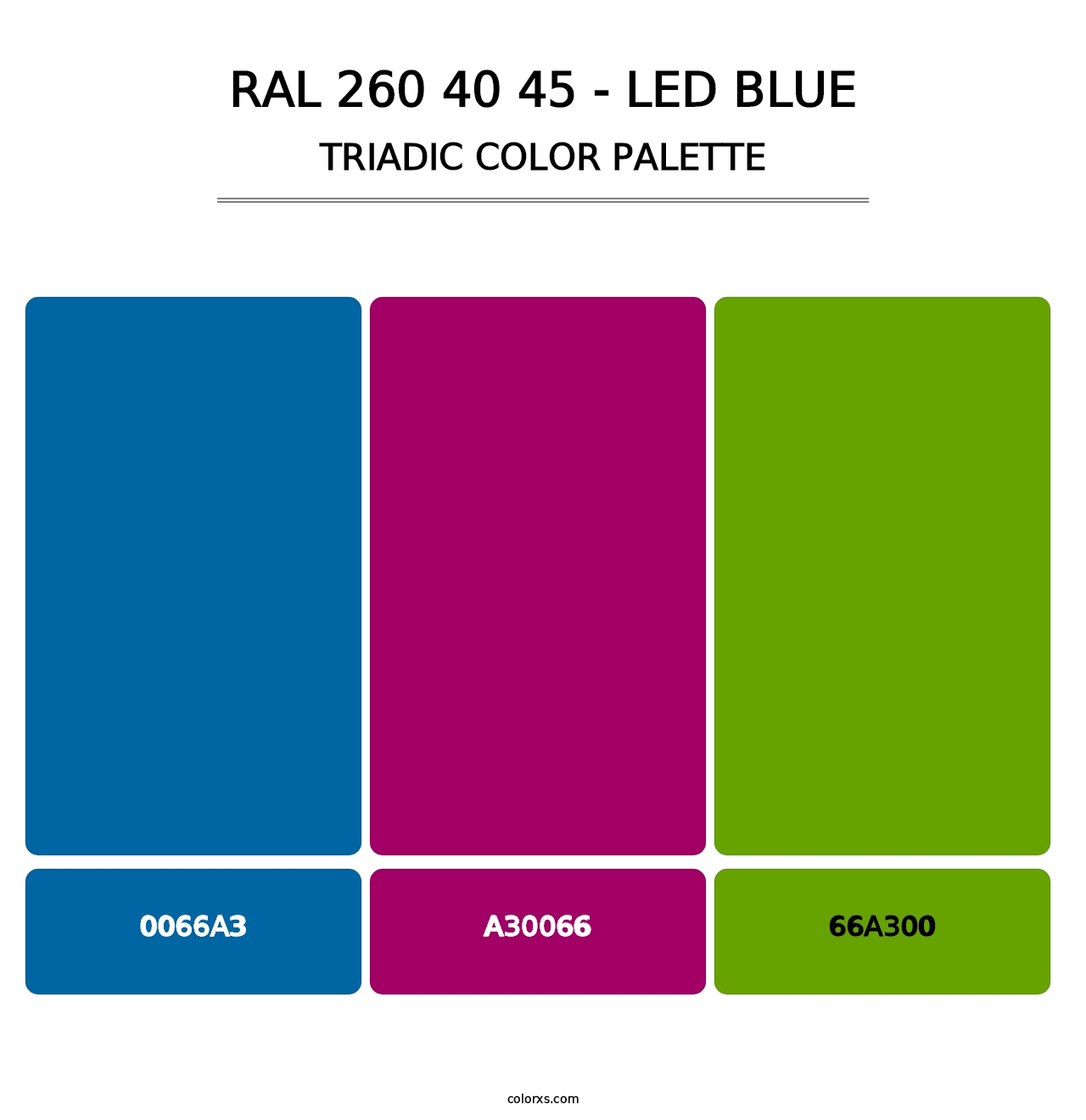 RAL 260 40 45 - LED Blue - Triadic Color Palette