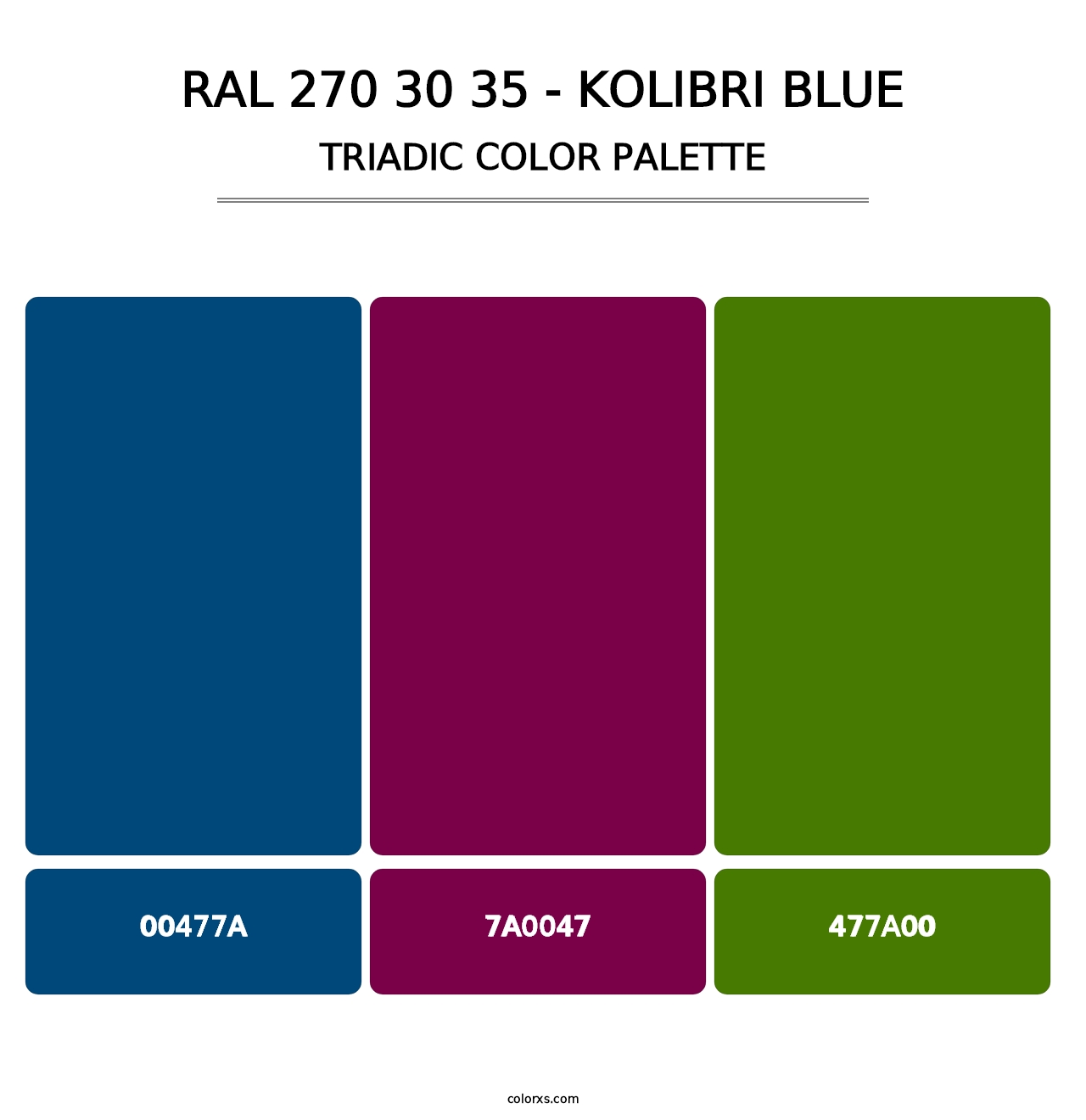 RAL 270 30 35 - Kolibri Blue - Triadic Color Palette