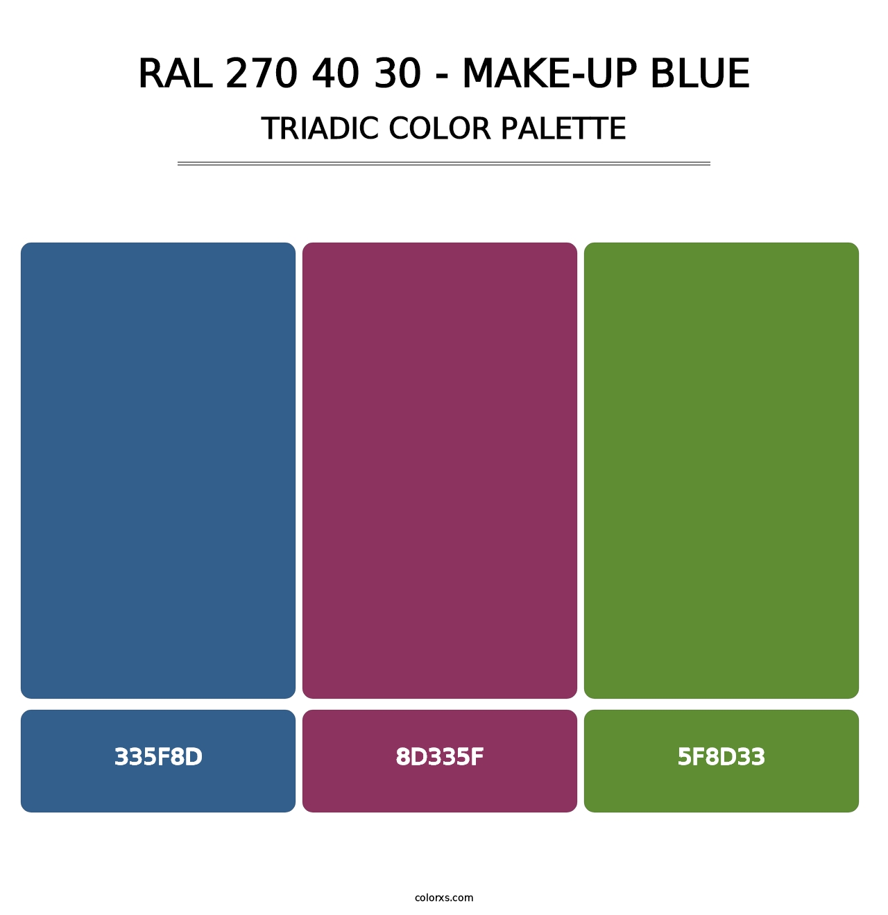 RAL 270 40 30 - Make-Up Blue - Triadic Color Palette