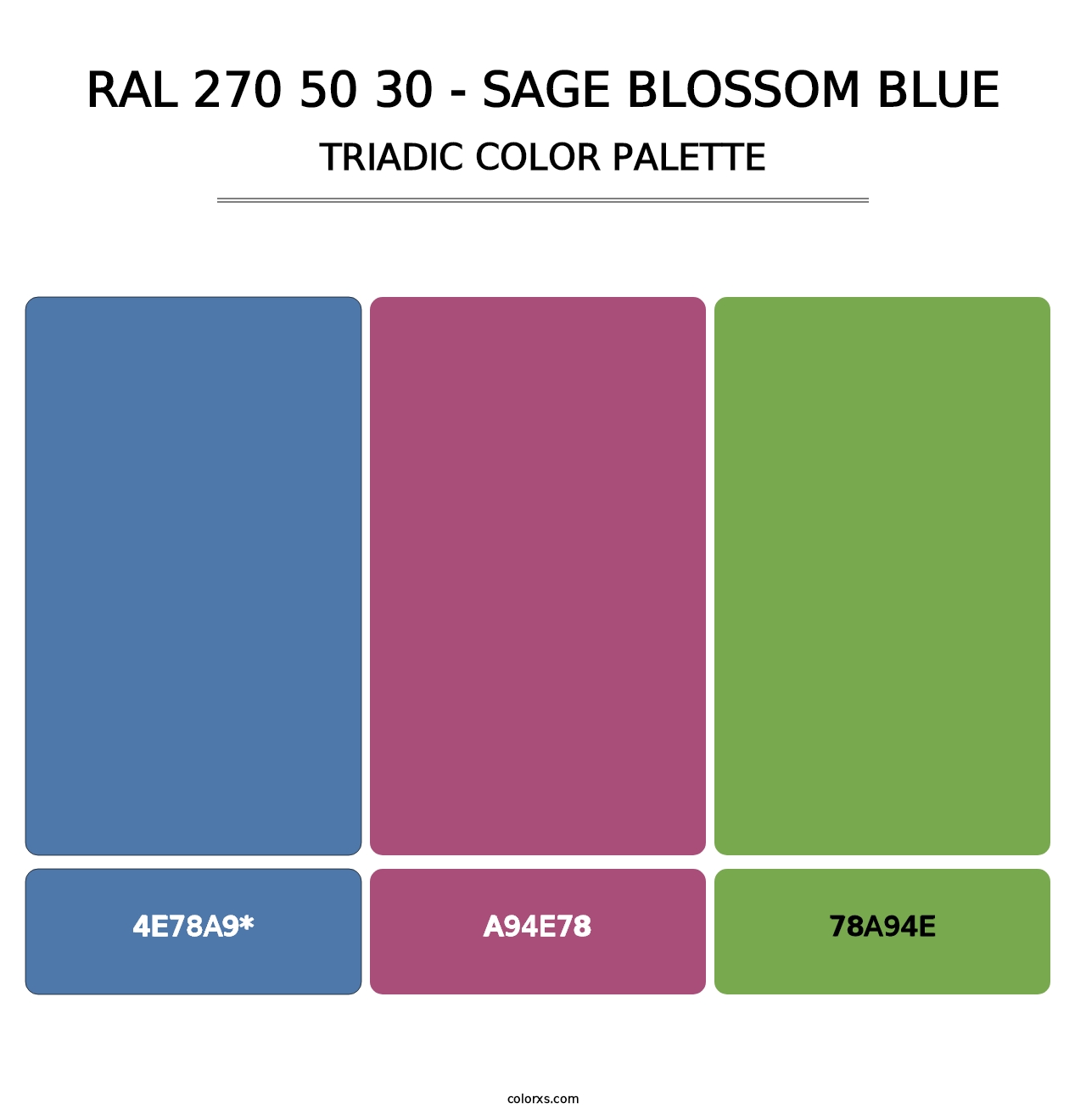 RAL 270 50 30 - Sage Blossom Blue - Triadic Color Palette