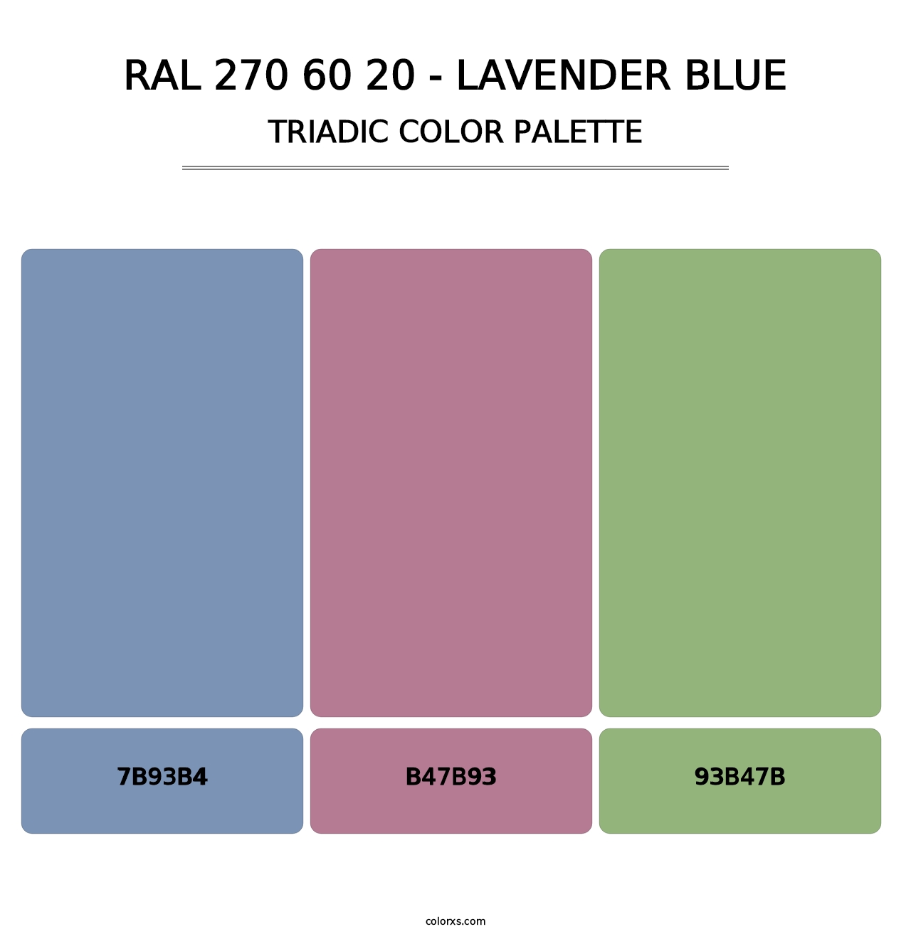 RAL 270 60 20 - Lavender Blue - Triadic Color Palette