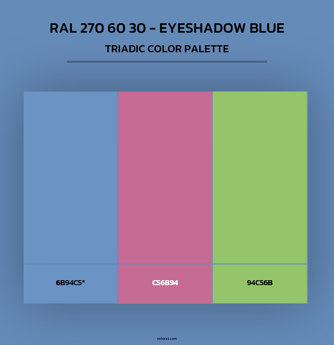 RAL 270 60 30 - Eyeshadow Blue - Triadic Color Palette