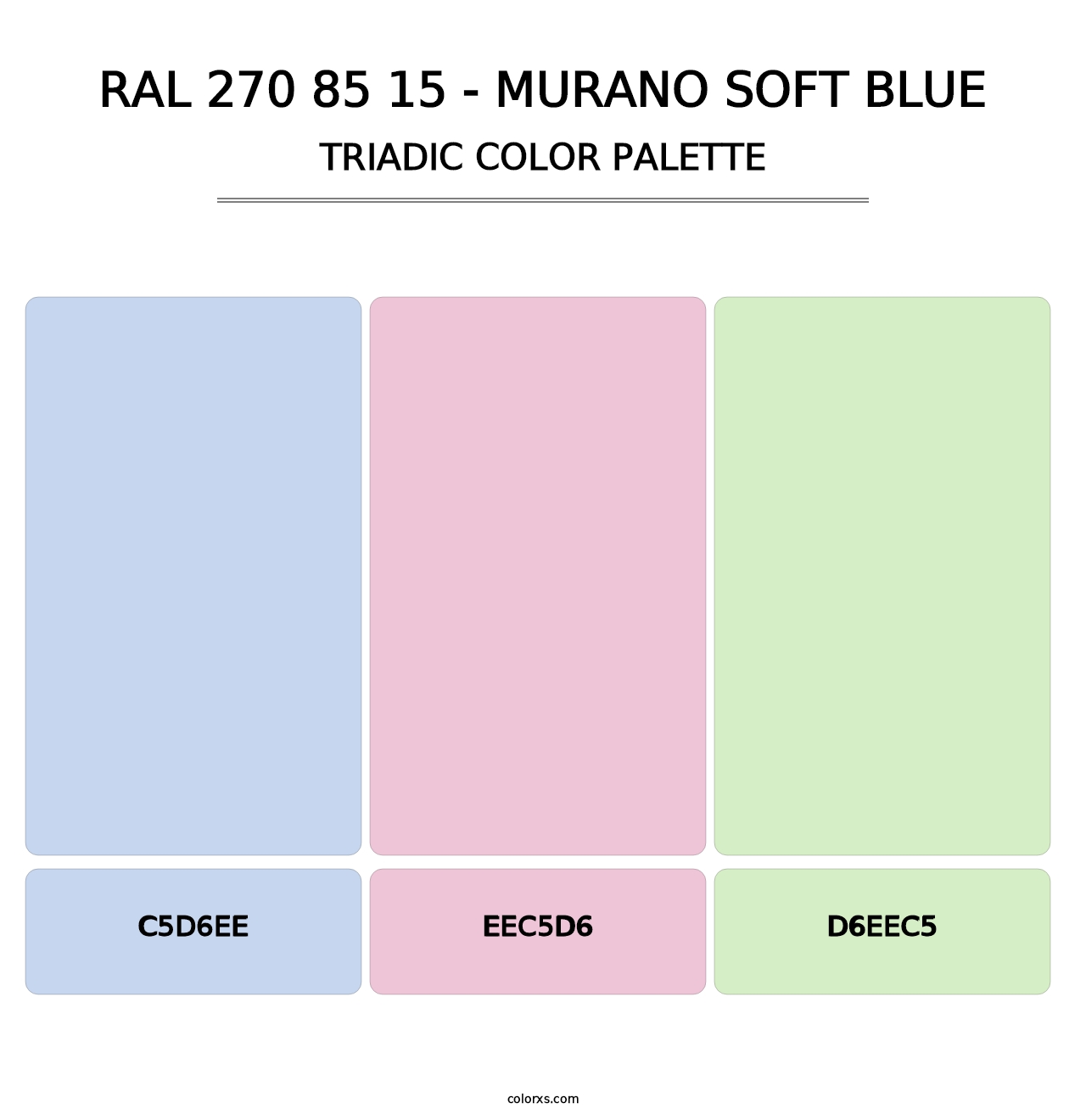 RAL 270 85 15 - Murano Soft Blue - Triadic Color Palette