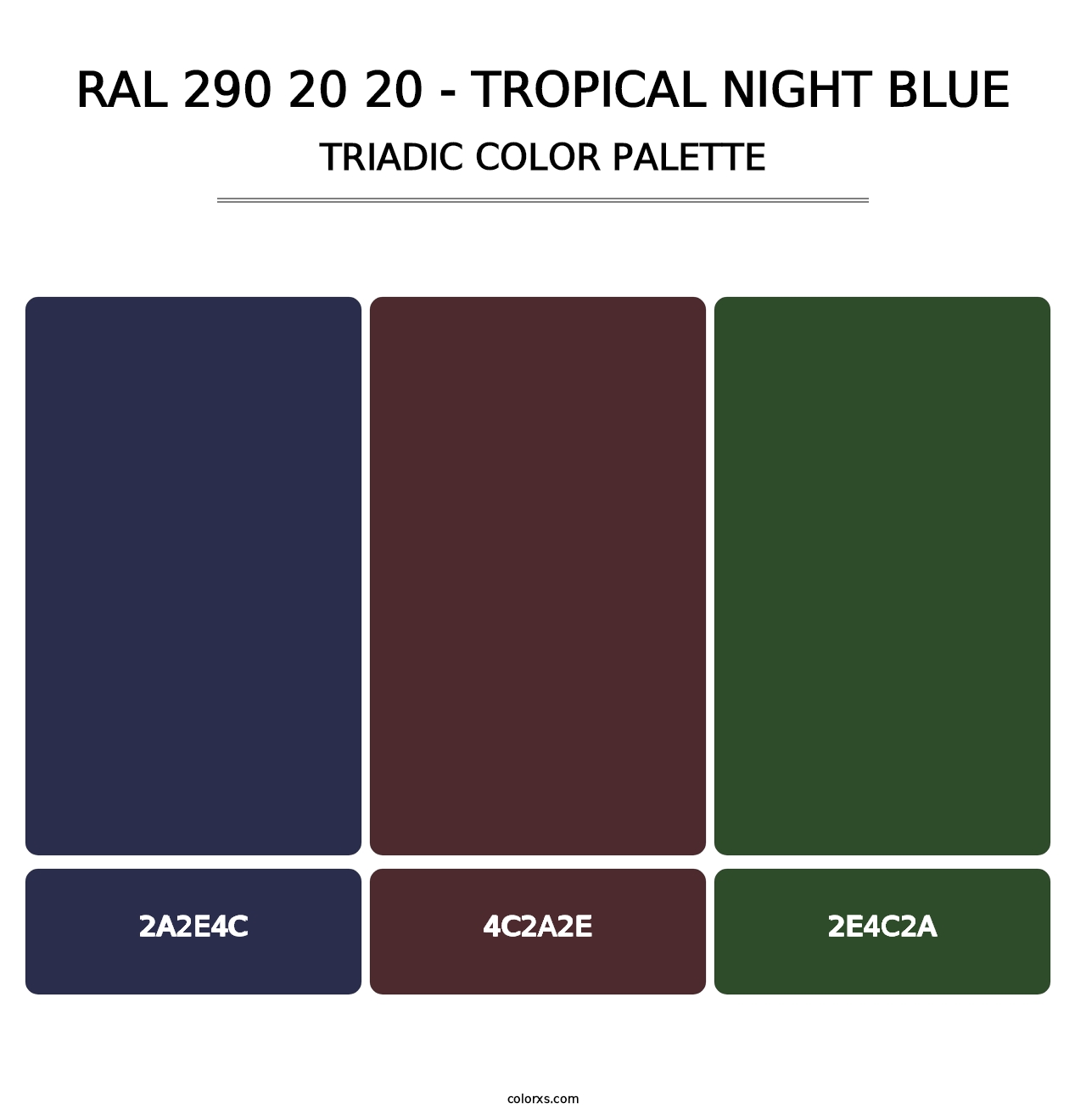 RAL 290 20 20 - Tropical Night Blue - Triadic Color Palette