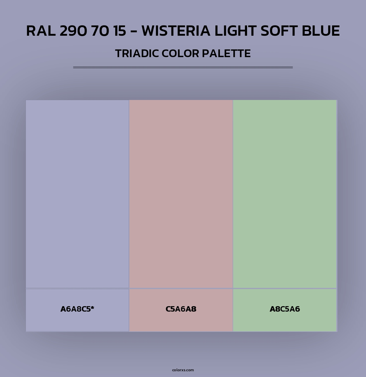 RAL 290 70 15 - Wisteria Light Soft Blue - Triadic Color Palette