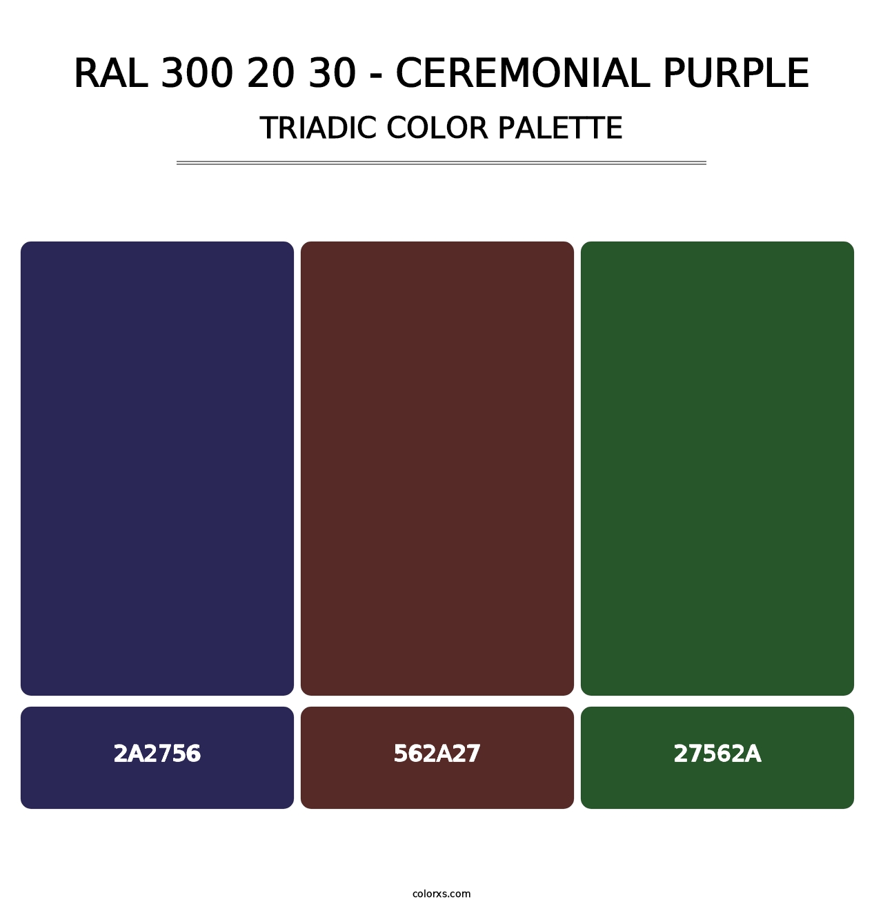 RAL 300 20 30 - Ceremonial Purple - Triadic Color Palette