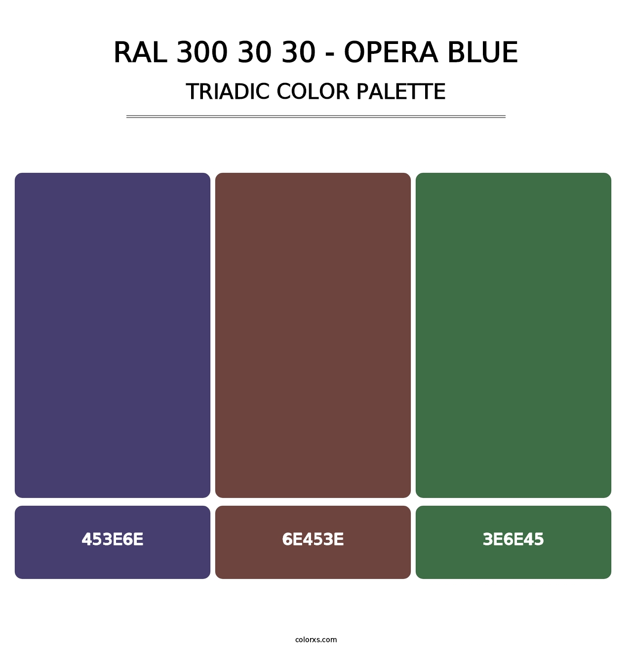 RAL 300 30 30 - Opera Blue - Triadic Color Palette