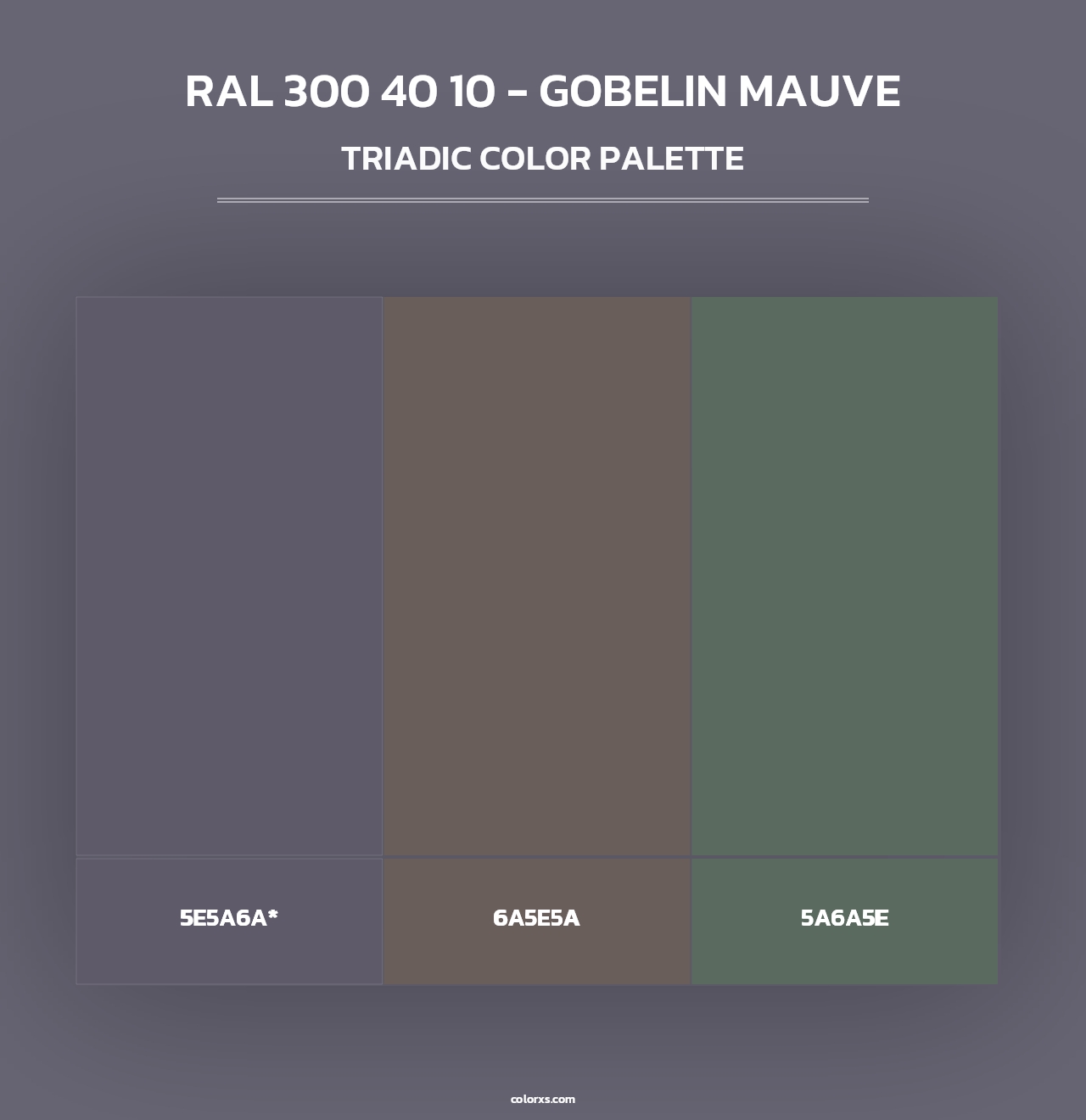 RAL 300 40 10 - Gobelin Mauve - Triadic Color Palette