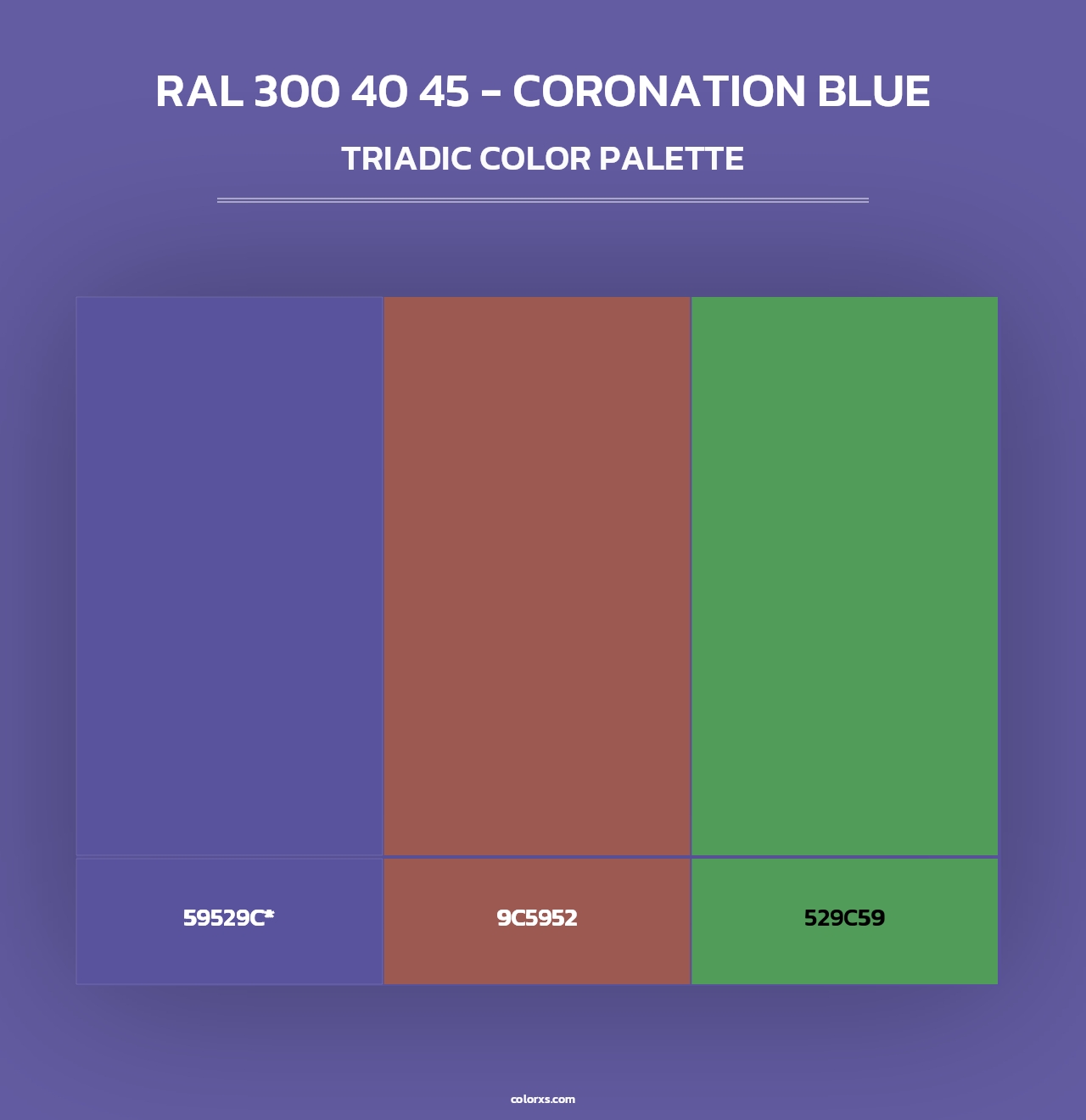 RAL 300 40 45 - Coronation Blue - Triadic Color Palette