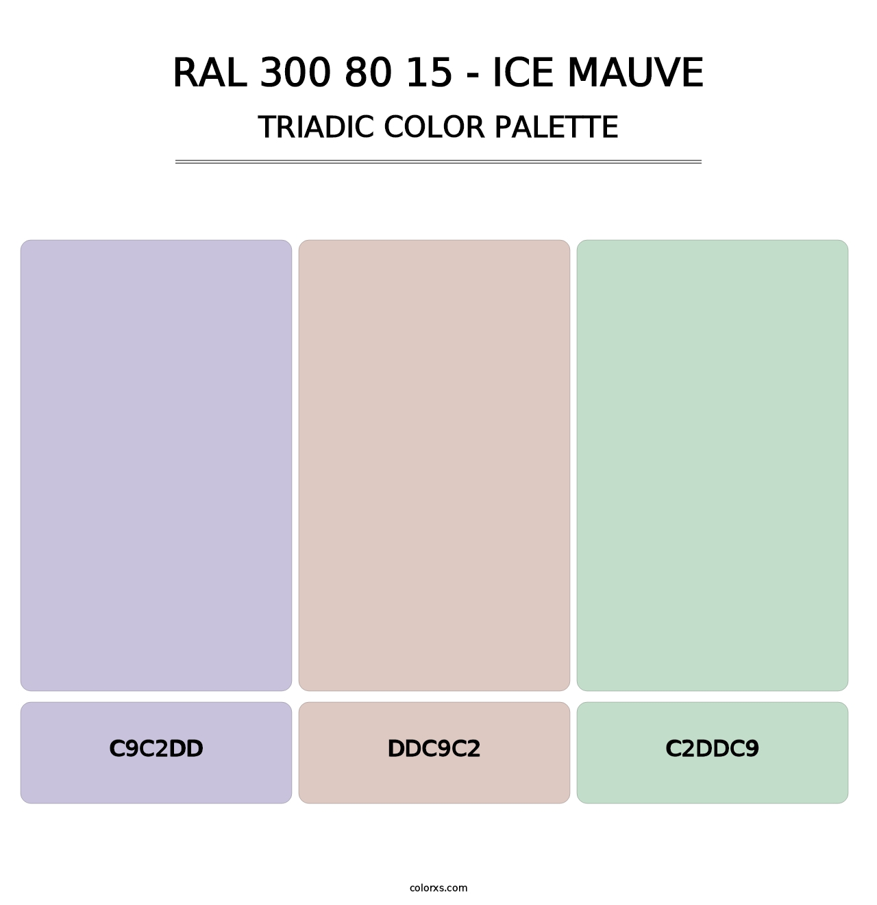 RAL 300 80 15 - Ice Mauve - Triadic Color Palette