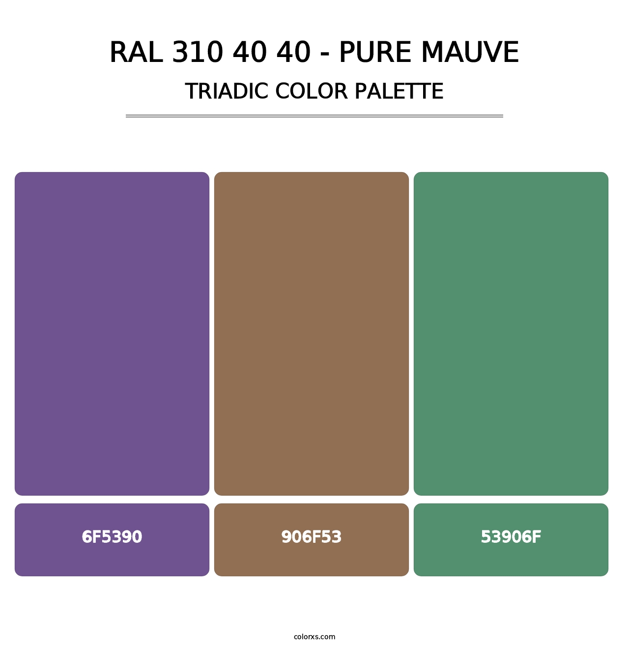 RAL 310 40 40 - Pure Mauve - Triadic Color Palette