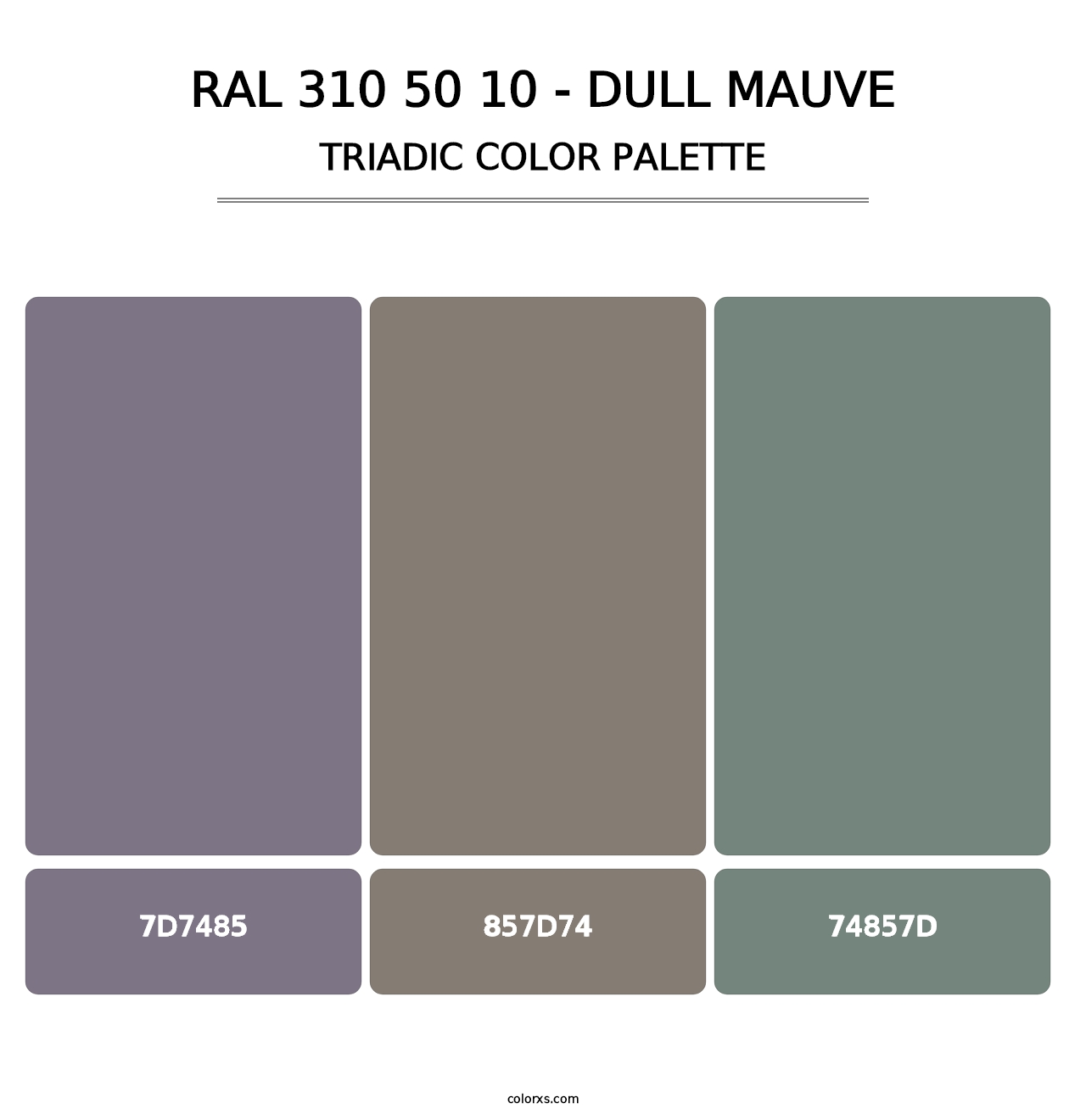 RAL 310 50 10 - Dull Mauve - Triadic Color Palette