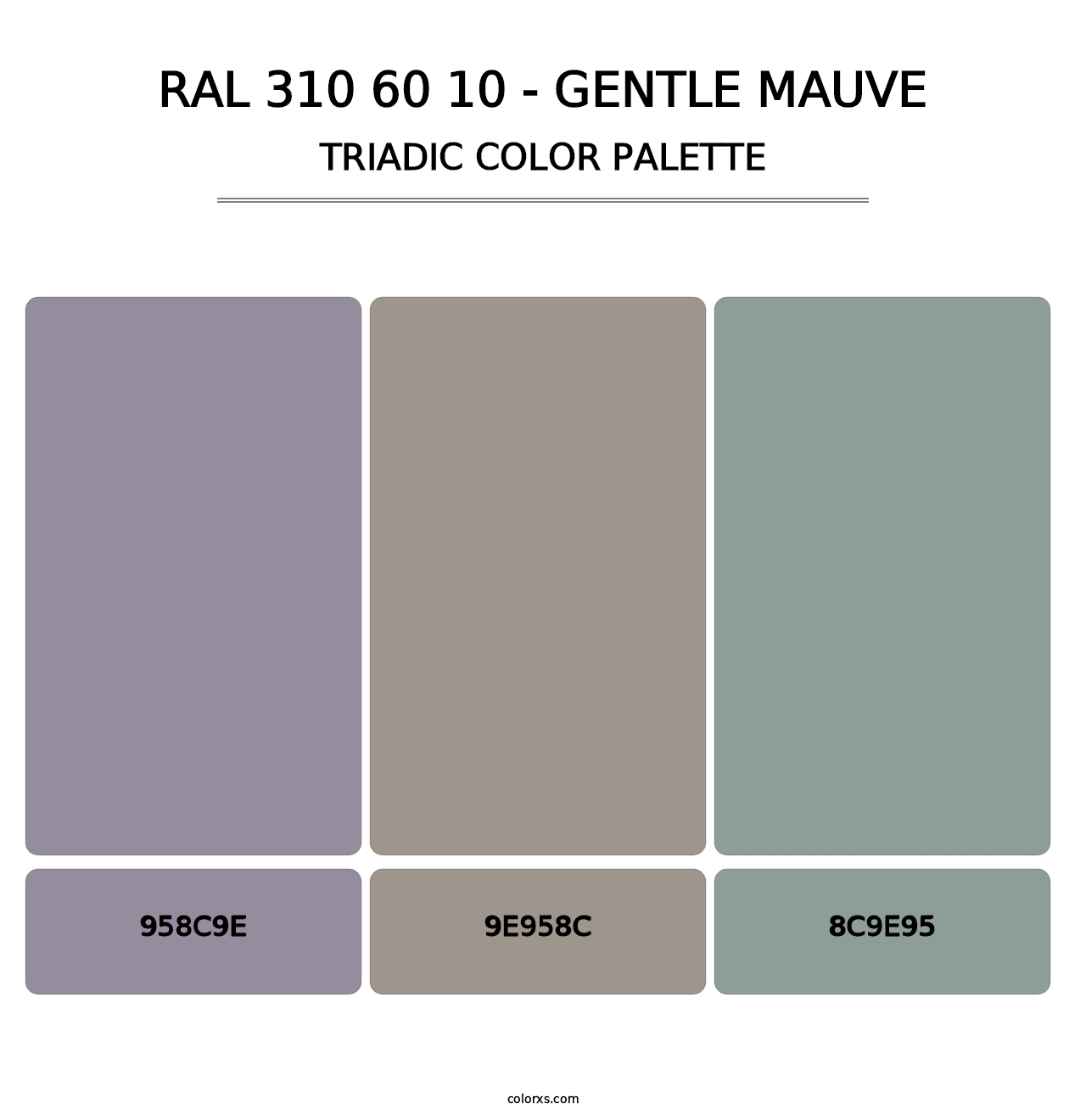 RAL 310 60 10 - Gentle Mauve - Triadic Color Palette