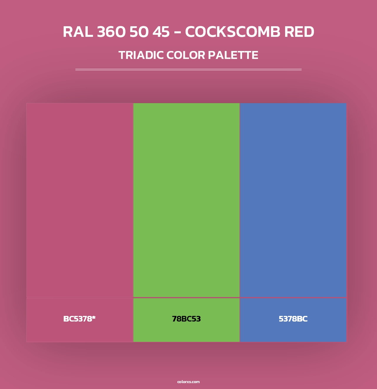 RAL 360 50 45 - Cockscomb Red - Triadic Color Palette