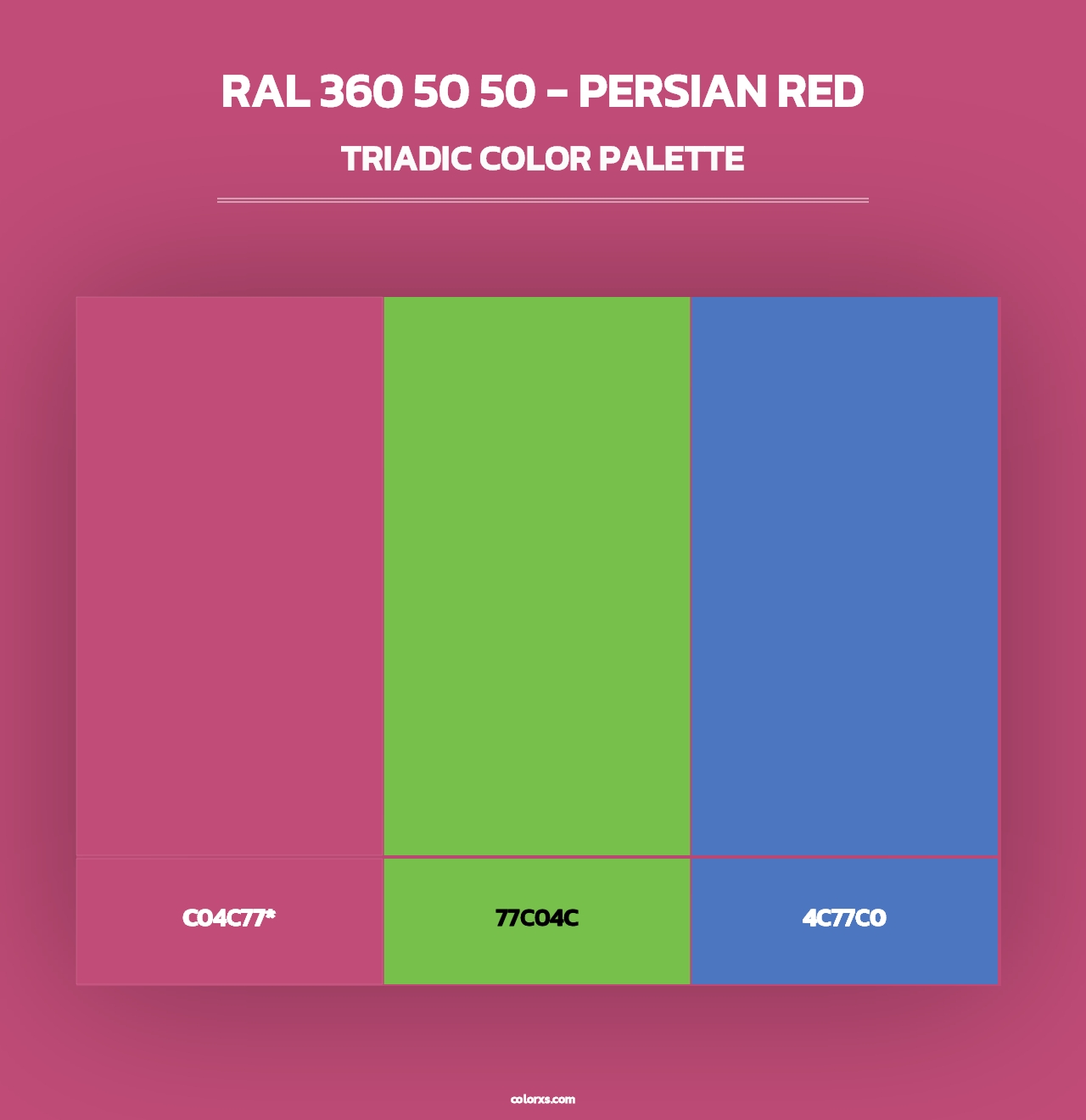 RAL 360 50 50 - Persian Red - Triadic Color Palette