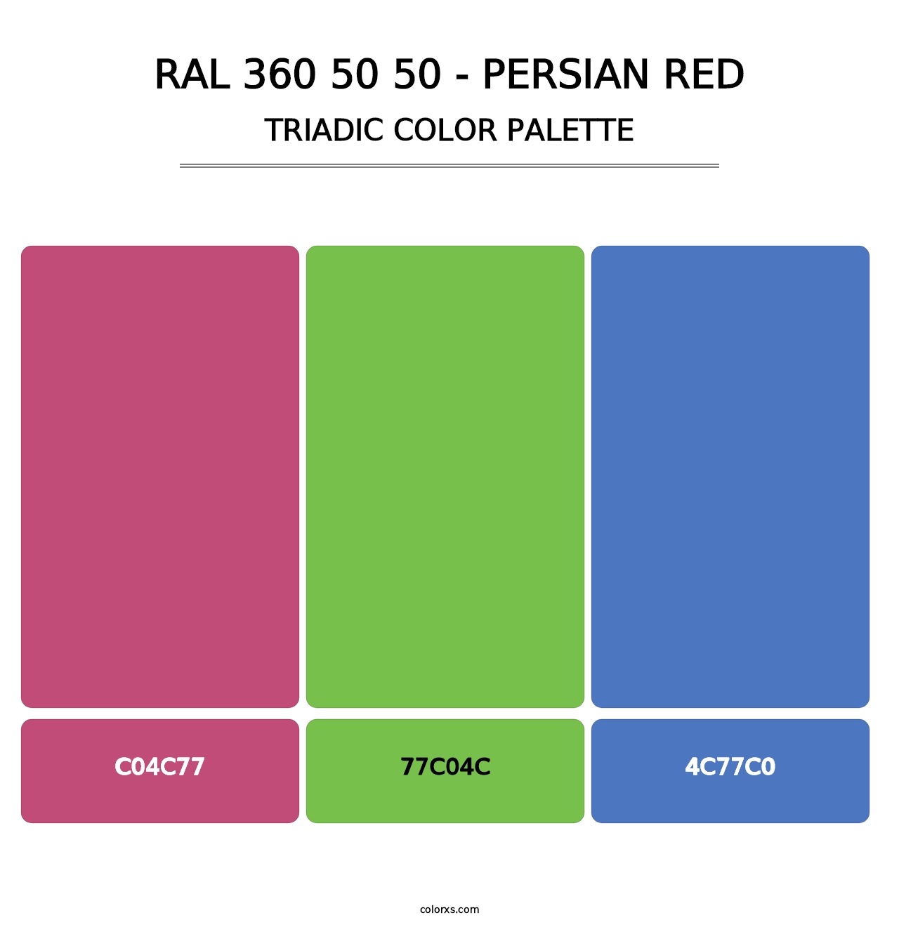 RAL 360 50 50 - Persian Red - Triadic Color Palette