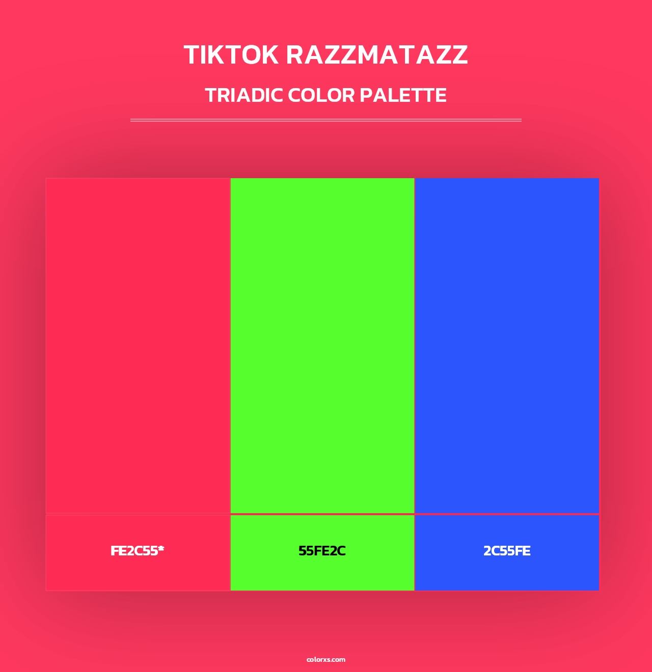 TikTok Razzmatazz - Triadic Color Palette