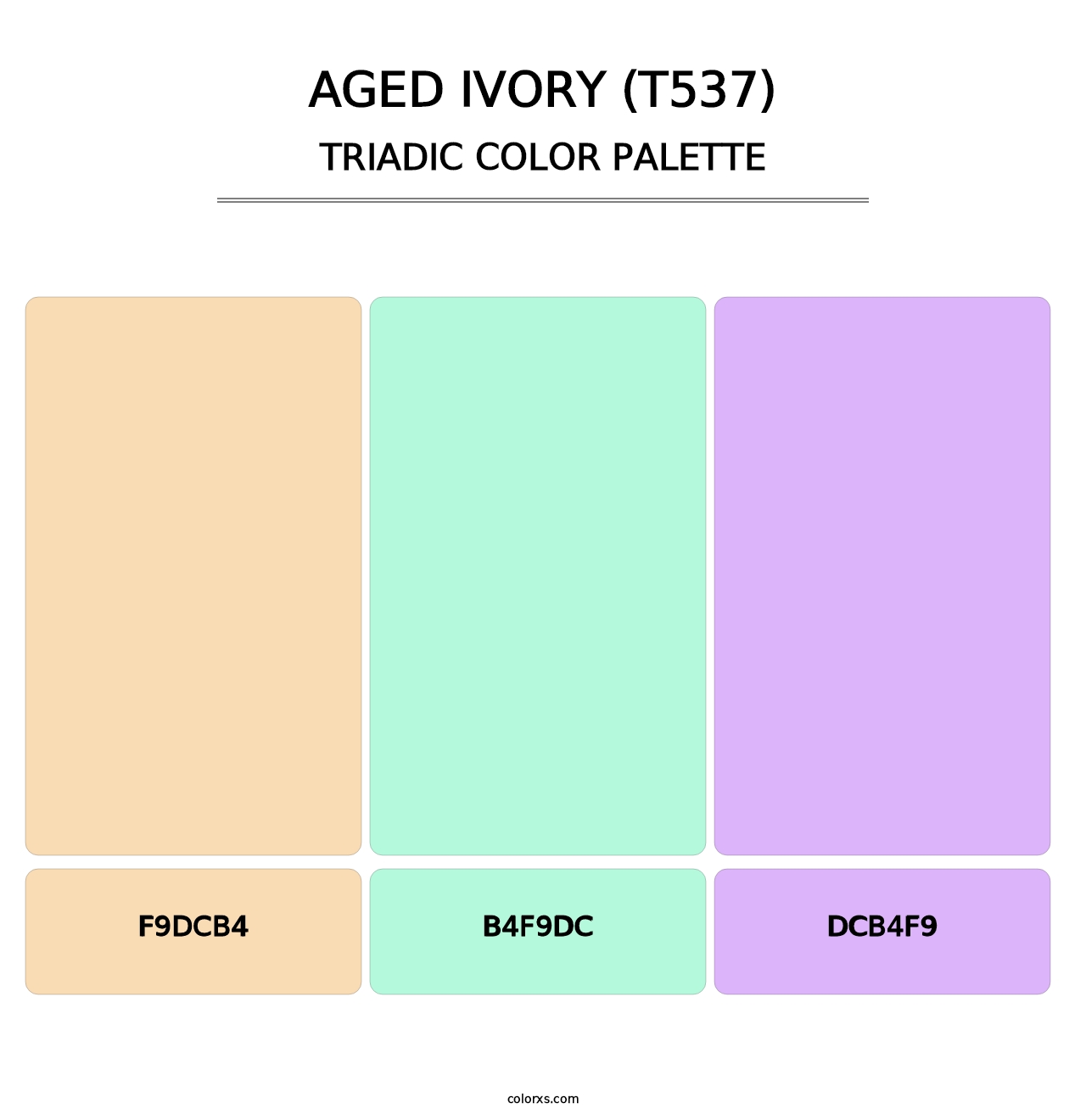 Aged Ivory (T537) - Triadic Color Palette