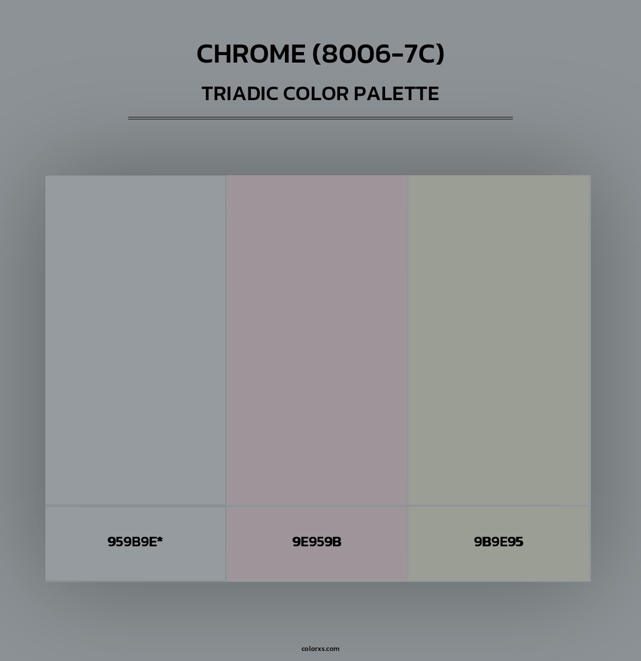 Chrome (8006-7C) - Triadic Color Palette