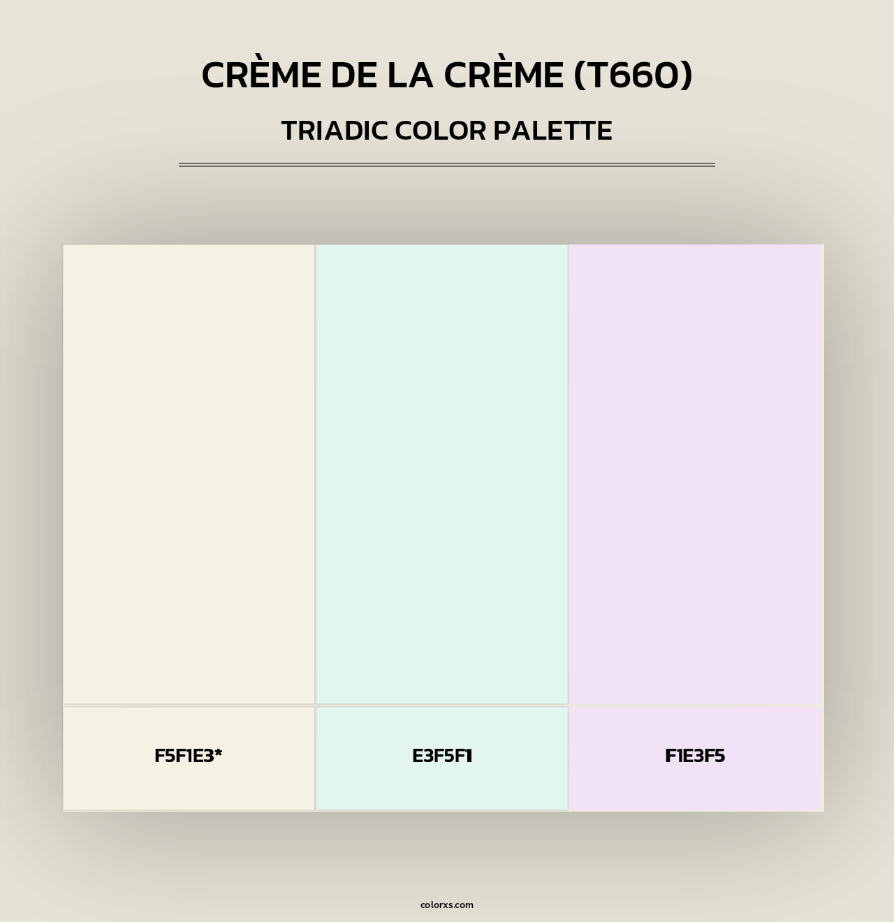 Crème de la Crème (T660) - Triadic Color Palette