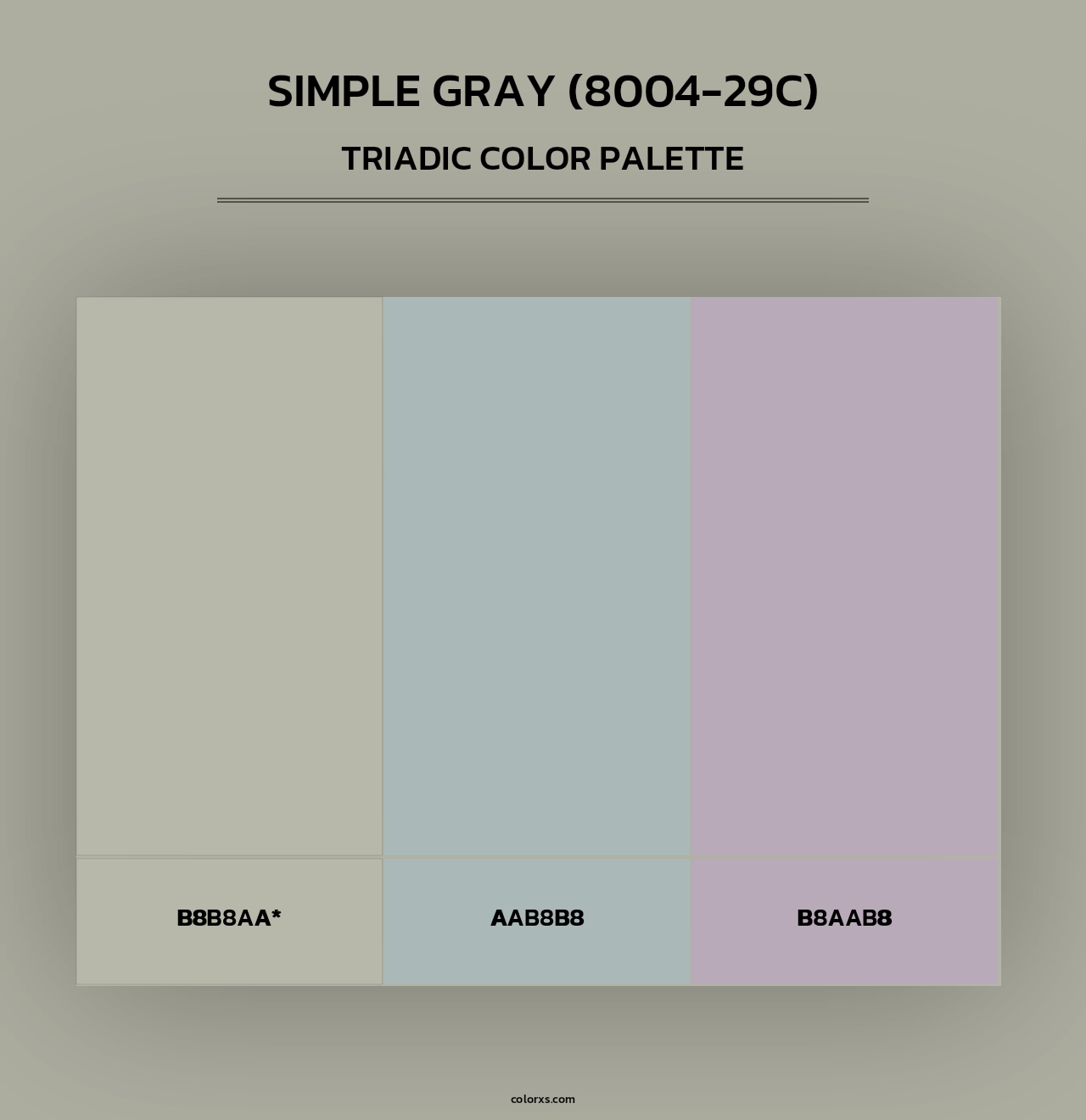 Simple Gray (8004-29C) - Triadic Color Palette