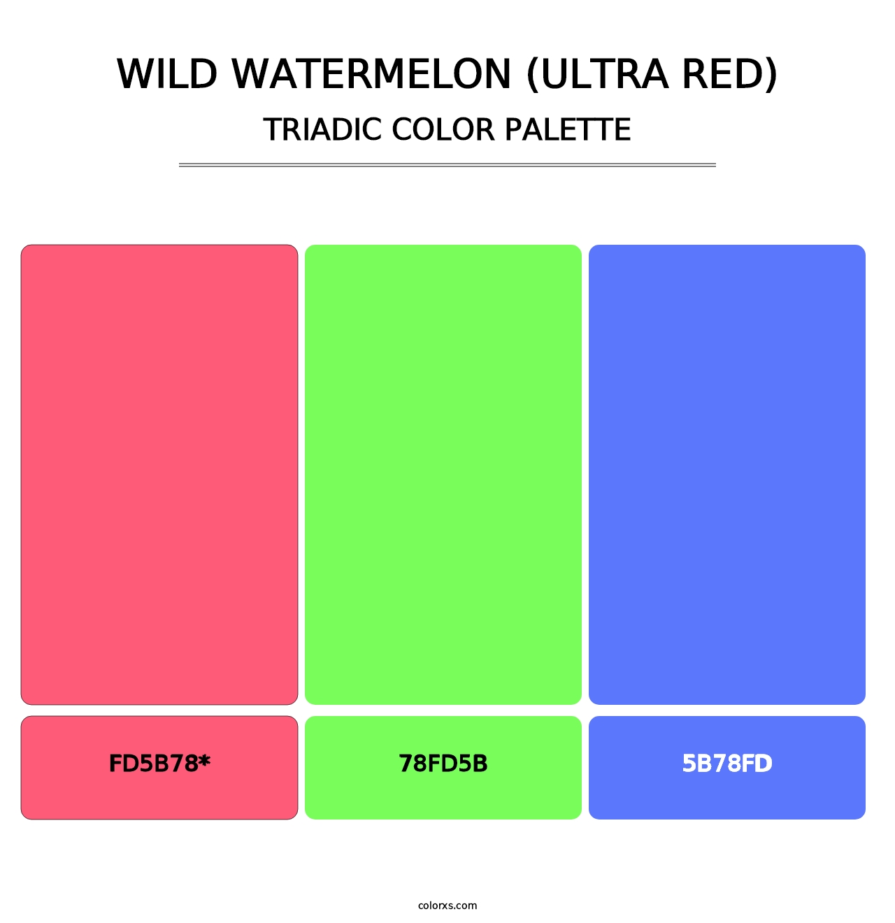 Wild Watermelon (Ultra Red) - Triadic Color Palette