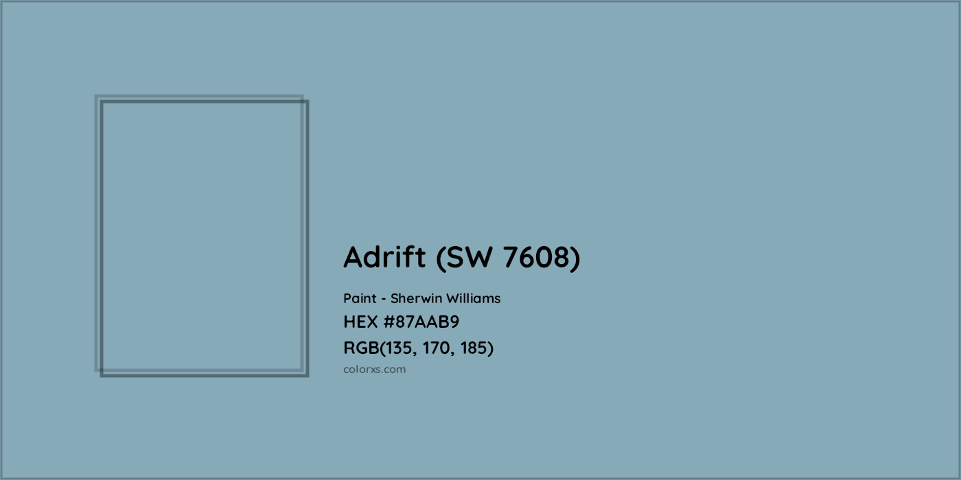HEX #87AAB9 Adrift (SW 7608) Paint Sherwin Williams - Color Code