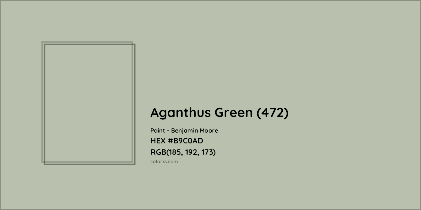 HEX #B9C0AD Aganthus Green (472) Paint Benjamin Moore - Color Code