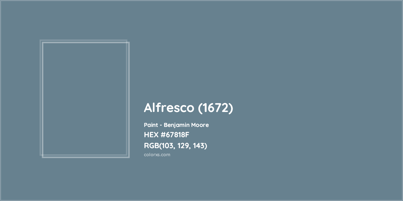 HEX #67818F Alfresco (1672) Paint Benjamin Moore - Color Code