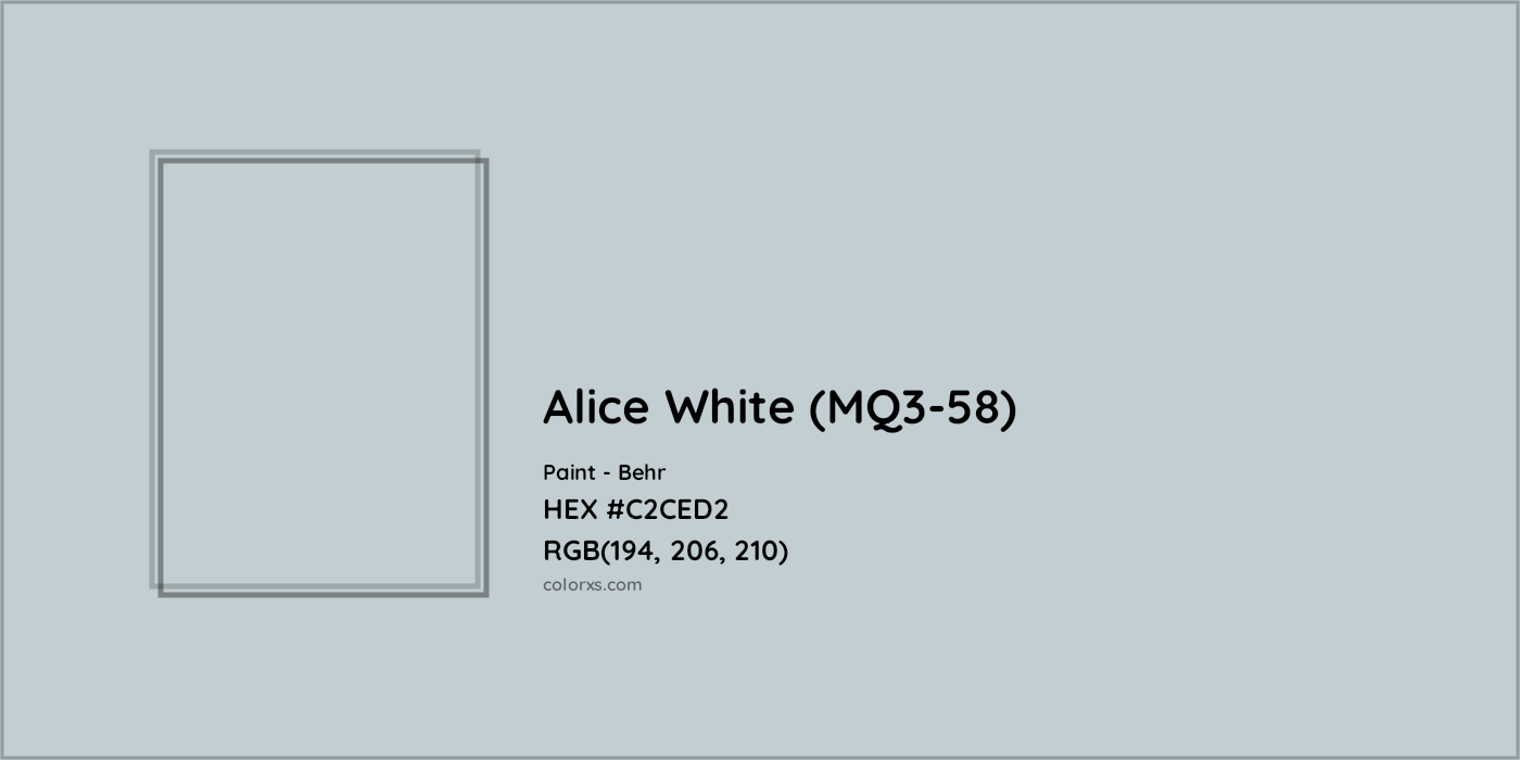 HEX #C2CED2 Alice White (MQ3-58) Paint Behr - Color Code