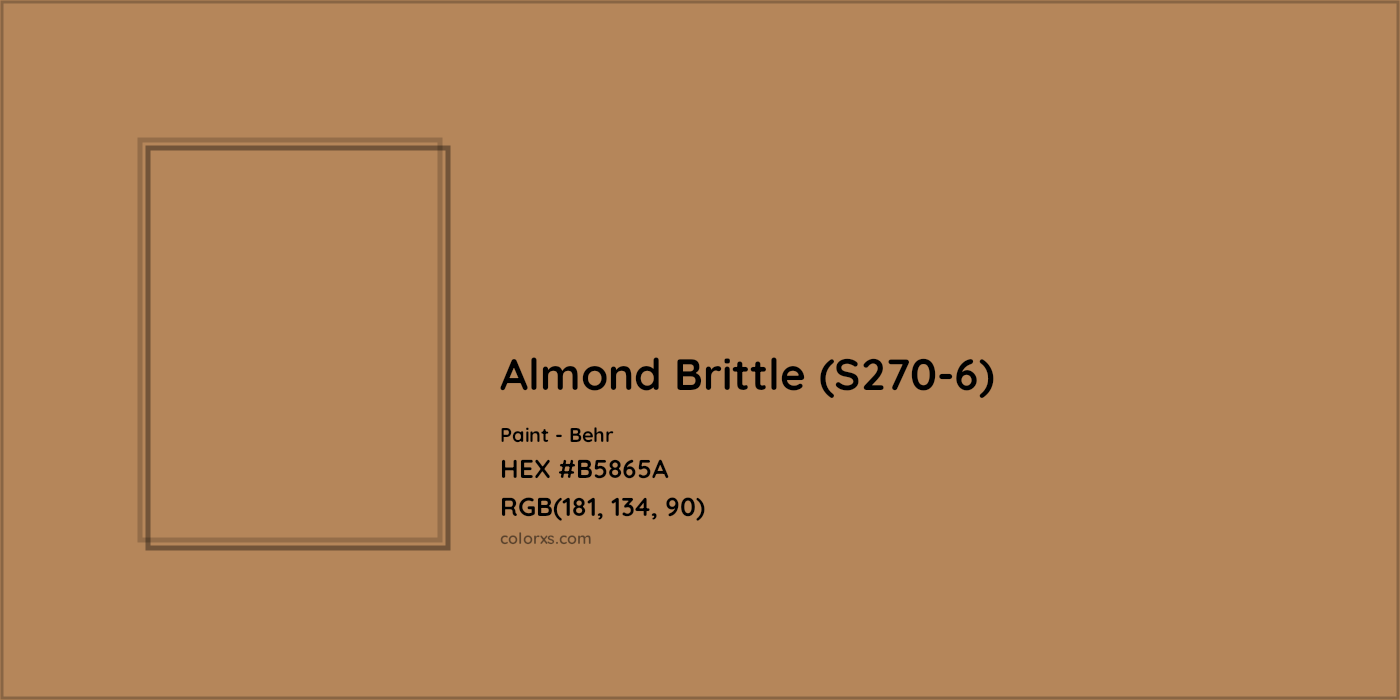 HEX #B5865A Almond Brittle (S270-6) Paint Behr - Color Code