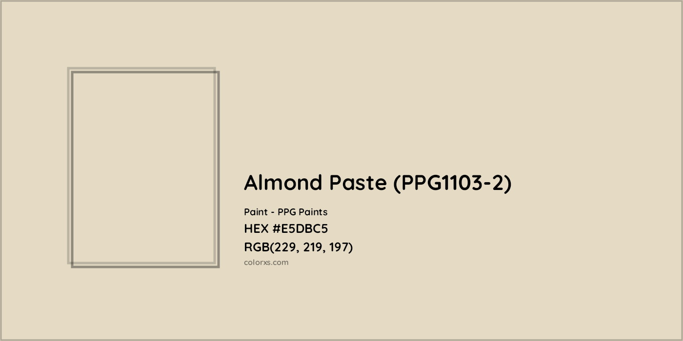 HEX #E5DBC5 Almond Paste (PPG1103-2) Paint PPG Paints - Color Code
