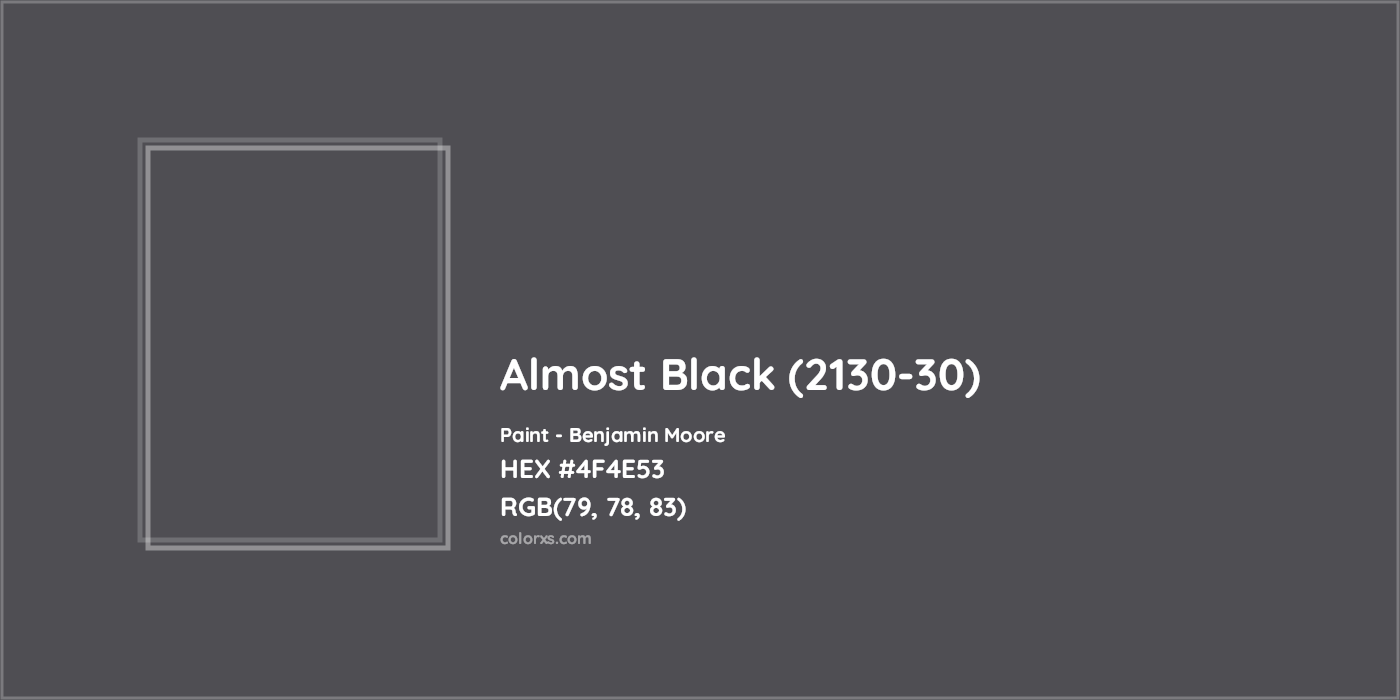 HEX #4F4E53 Almost Black (2130-30) Paint Benjamin Moore - Color Code