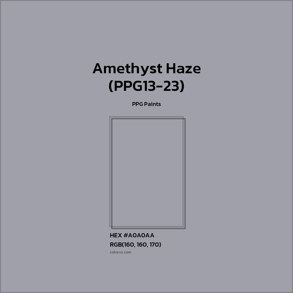 HEX #A0A0AA Amethyst Haze (PPG13-23) Paint PPG Paints - Color Code