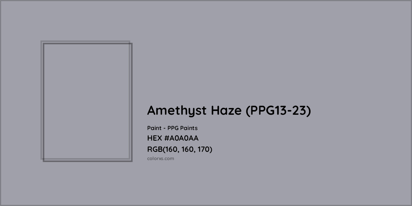 HEX #A0A0AA Amethyst Haze (PPG13-23) Paint PPG Paints - Color Code