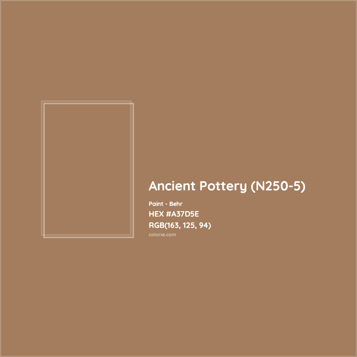 HEX #A37D5E Ancient Pottery (N250-5) Paint Behr - Color Code