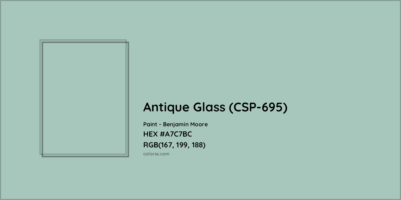 HEX #A7C7BC Antique Glass (CSP-695) Paint Benjamin Moore - Color Code