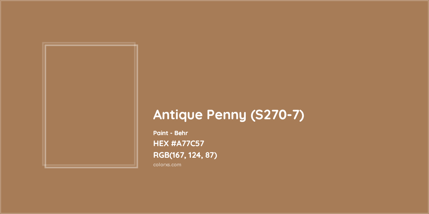 HEX #A77C57 Antique Penny (S270-7) Paint Behr - Color Code
