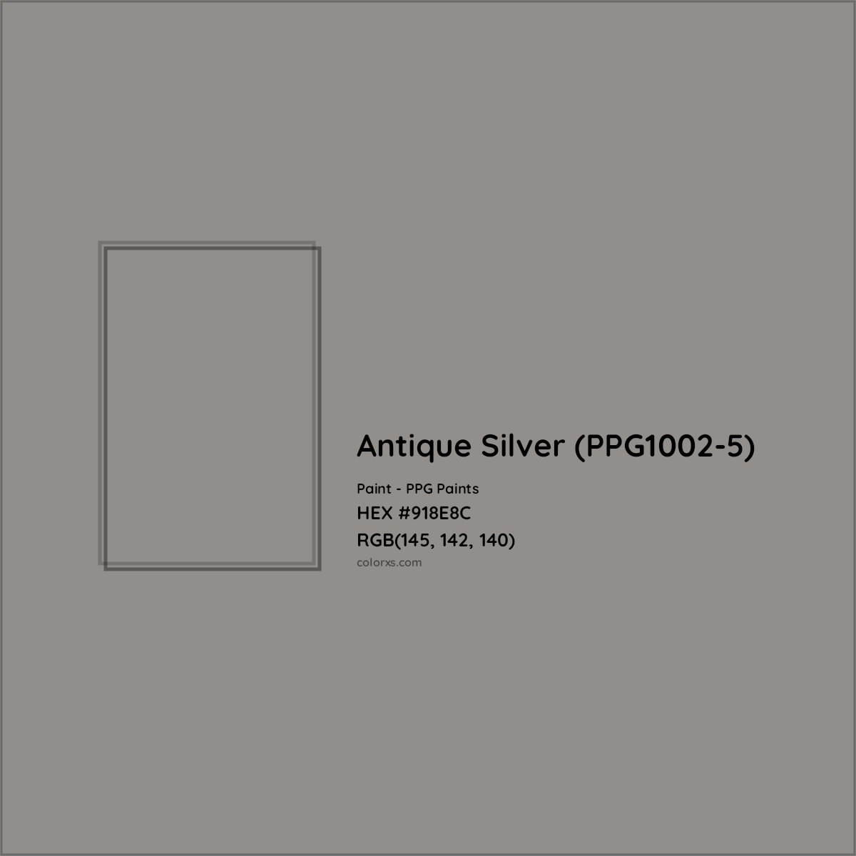 HEX #918E8C Antique Silver (PPG1002-5) Paint PPG Paints - Color Code