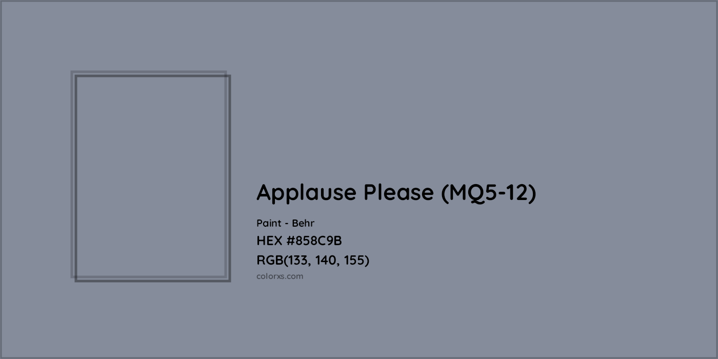 HEX #858C9B Applause Please (MQ5-12) Paint Behr - Color Code