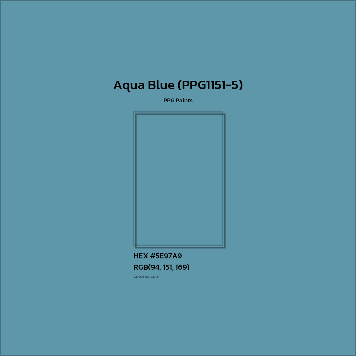 HEX #5E97A9 Aqua Blue (PPG1151-5) Paint PPG Paints - Color Code