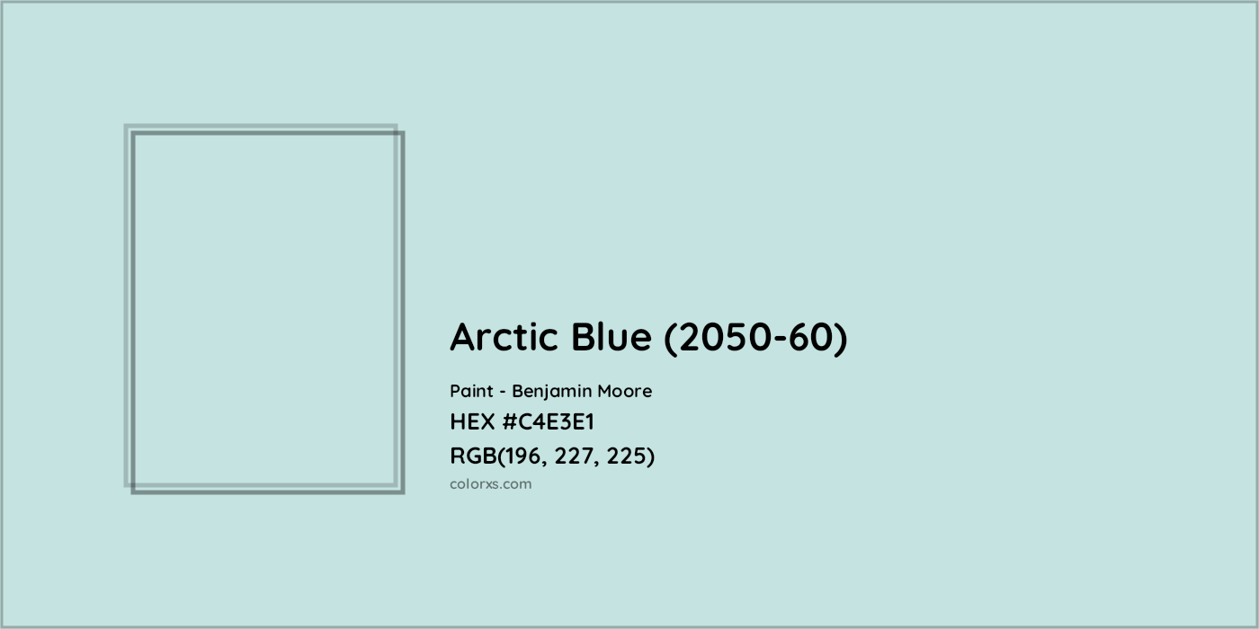 HEX #C4E3E1 Arctic Blue (2050-60) Paint Benjamin Moore - Color Code