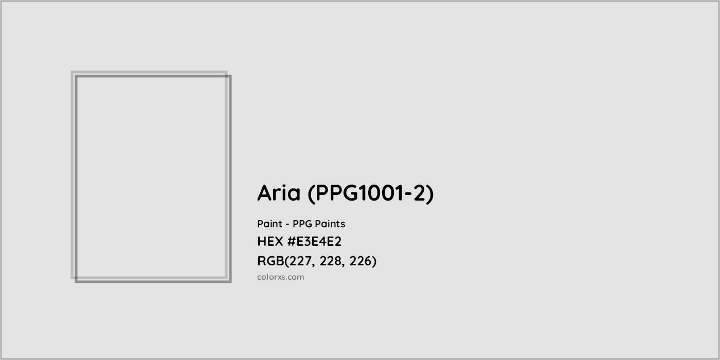 HEX #E3E4E2 Aria (PPG1001-2) Paint PPG Paints - Color Code