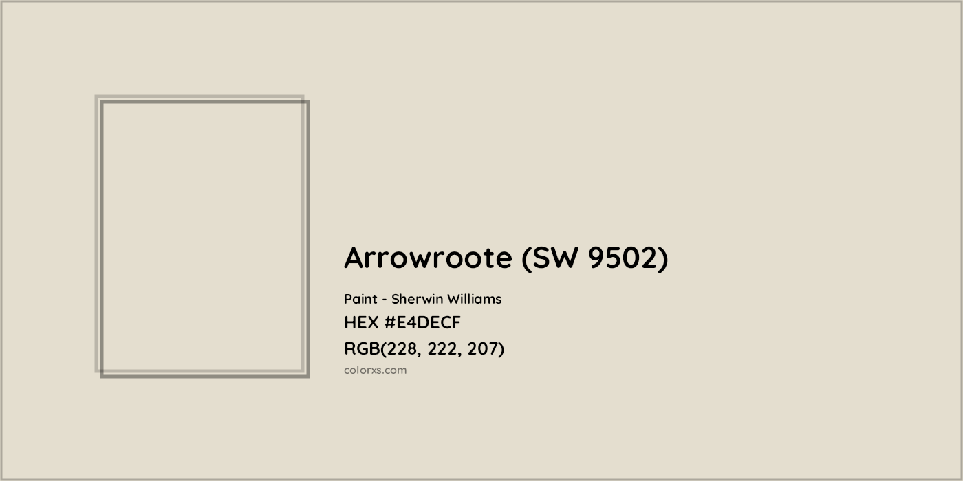 HEX #E4DECF Arrowroote (SW 9502) Paint Sherwin Williams - Color Code