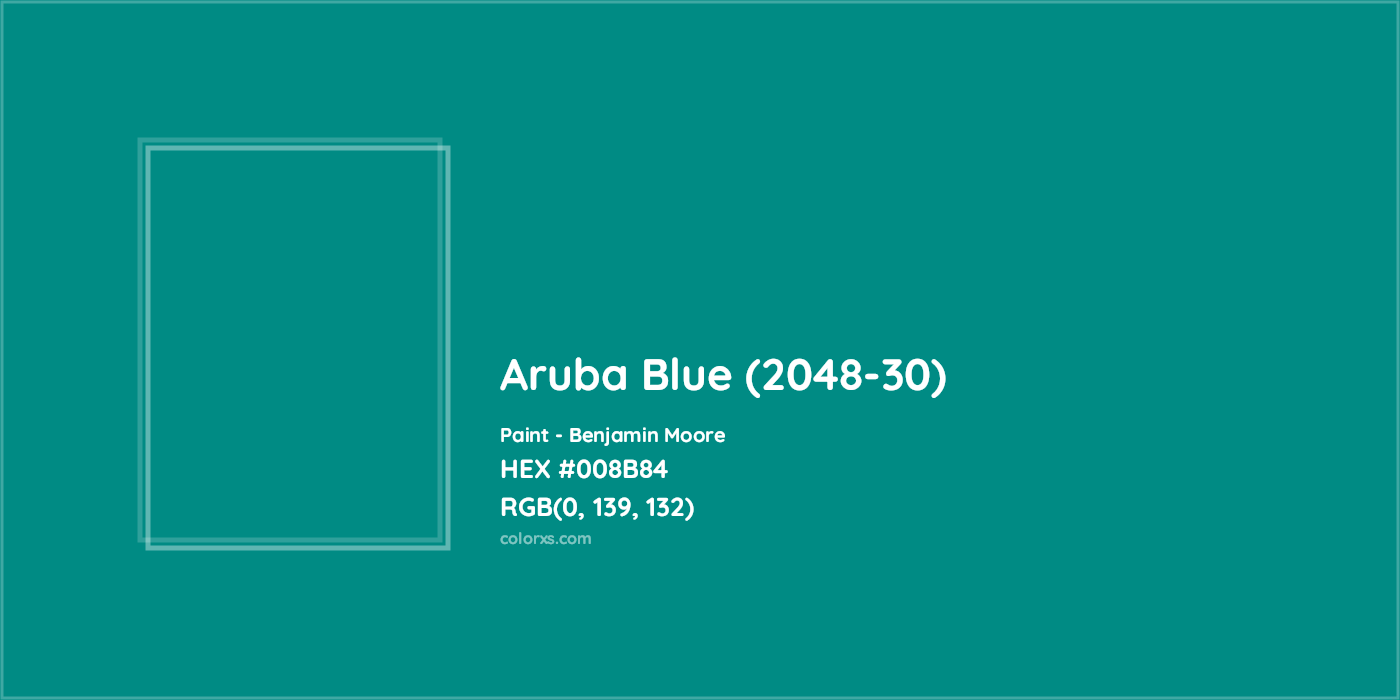 HEX #008B84 Aruba Blue (2048-30) Paint Benjamin Moore - Color Code