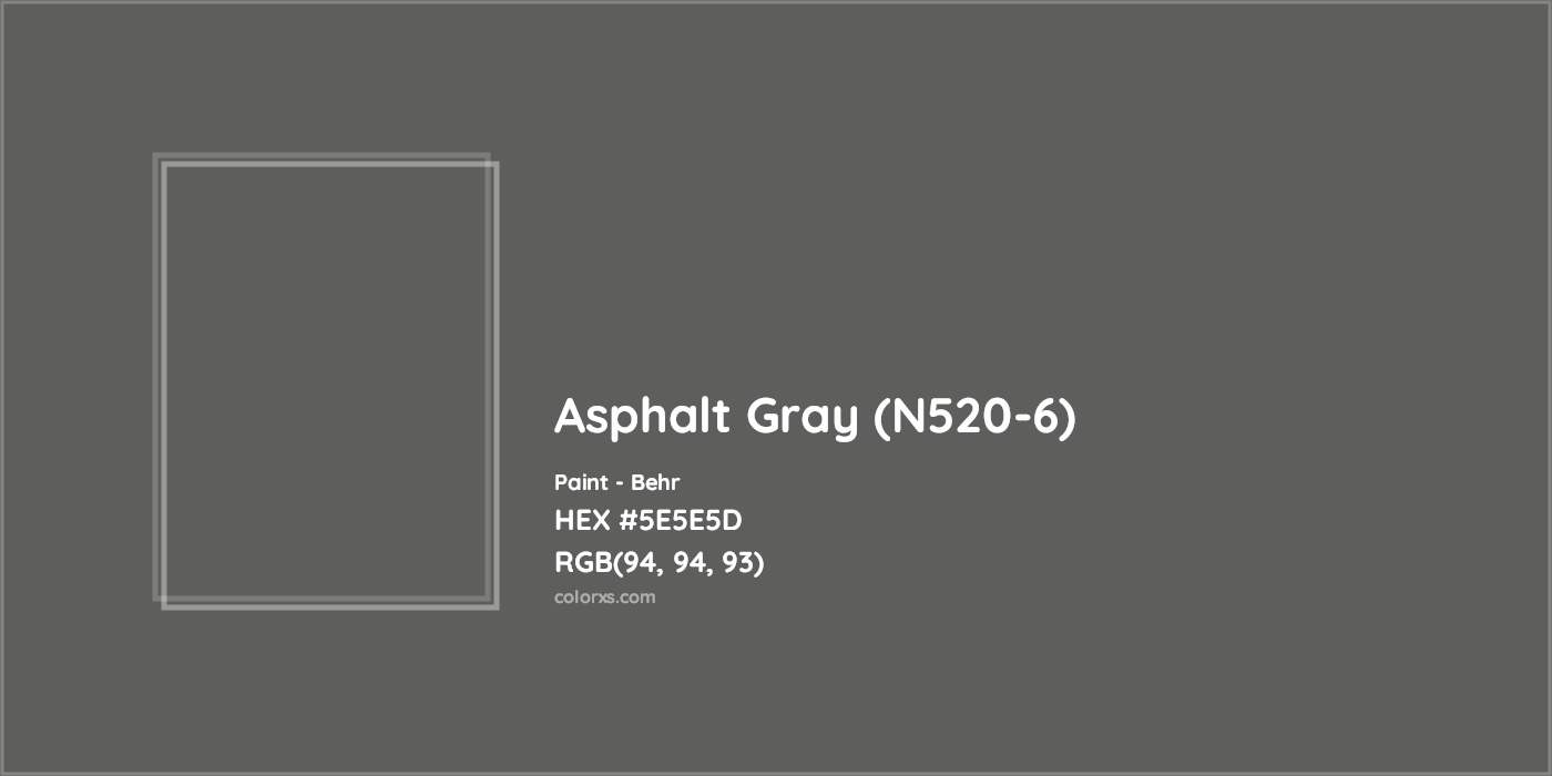 HEX #5E5E5D Asphalt Gray (N520-6) Paint Behr - Color Code