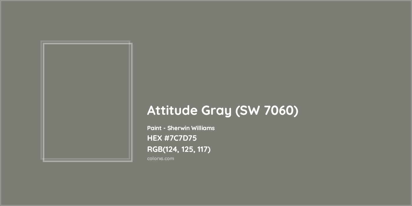 HEX #7C7D75 Attitude Gray (SW 7060) Paint Sherwin Williams - Color Code
