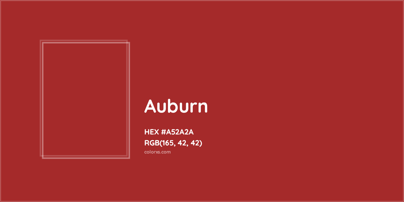 HEX #A52A2A Auburn Color - Color Code