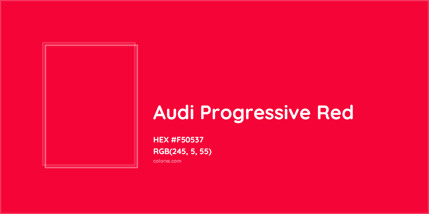HEX #F50537 Audi Progressive Red Other Brand - Color Code
