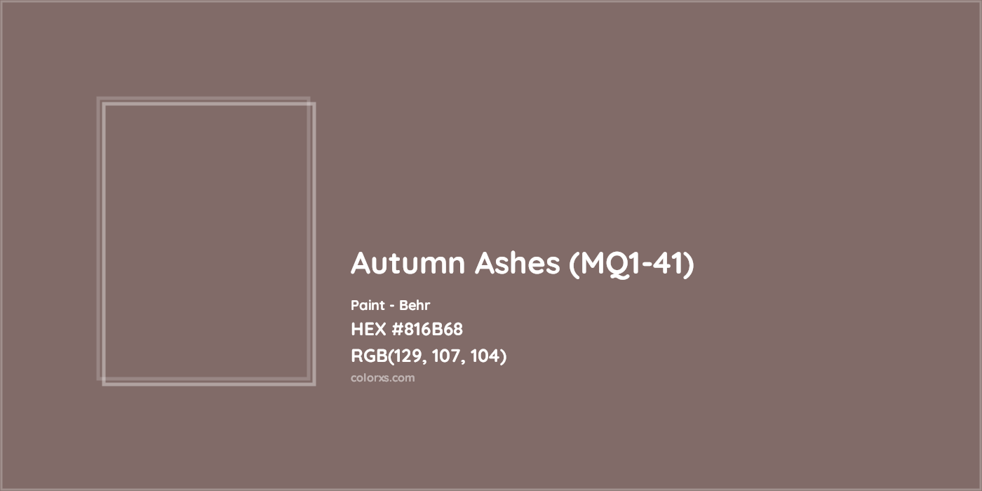 HEX #816B68 Autumn Ashes (MQ1-41) Paint Behr - Color Code